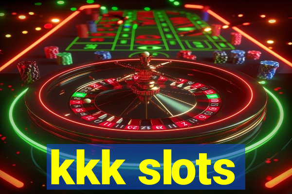 kkk slots